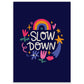 Slow Down Postcard - Little Lefty Lou
