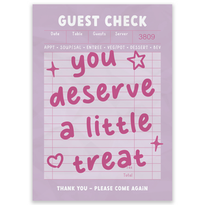 You Deserve A Little Treat Guest Check Postcard